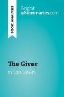 Ebook The Giver by Lois Lowry (Book Analysis) di Bright Summaries edito da BrightSummaries.com