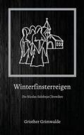 Ebook Winterfinsterreigen di Gristher Grimwalde edito da Books on Demand