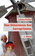Ebook Das Geheimnis des Lava-Prinzen di Leena Pulfer edito da Books on Demand
