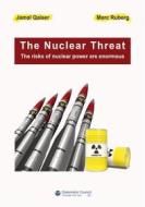 Ebook The Nuclear Threat di Marc Ruberg, Jamal Qaiser edito da Diplomatic Council e.V.