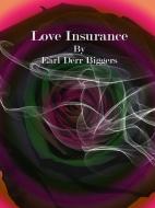 Ebook Love Insurance di Earl Derr Biggers edito da Publisher s11838