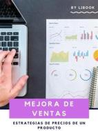 Ebook Mejora de Ventas di LiBook edito da LiBook Press