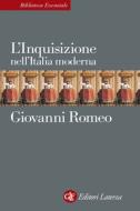 Ebook L'Inquisizione nell'Italia moderna di Giovanni Romeo edito da Editori Laterza