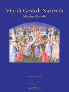 Ebook Vite di Gesù di Nazareth di Massimo Rodolfi edito da Draco Edizioni