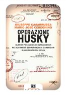 Ebook Operazione Husky di Giuseppe Casarrubea, Mario José Cereghino edito da Castelvecchi