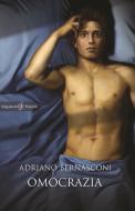 Ebook Omocrazia di Adriano Bernasconi edito da Gilgamesh Edizioni