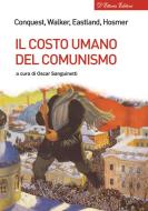 Ebook Il costo umano del comunismo di Unknown, Conquest, Walker, Eastland, Hosmer edito da D&apos;Ettoris Editori