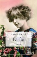Ebook Farfui di Luciano Zuccoli edito da EDARC Edizioni
