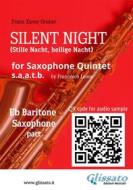 Ebook Eb Baritone Sax part of "Silent Night" for Saxophone Quintet di Franz Xaver Gruber, a cura di Francesco Leone edito da Glissato Edizioni Musicali