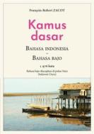 Ebook Kamus Dasar Bahasa Indonesia - Bahasa Bajo di François-Robert Zacot edito da Books on Demand