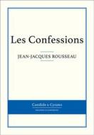 Ebook Les Confessions di Jean-Jacques Rousseau edito da Candide & Cyrano