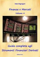 Ebook Guida completa agli Strumenti Finanziari Derivati di Italo Degregori edito da Edizioni R.E.I.