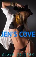 Ebook Jen's Cove di Nixie Fairfax edito da Nixie Fairfax