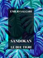 Ebook Sandokan, Le due tigri di Emilio Salgari edito da Bauer Books