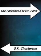 Ebook The Paradoxes of Mr. Pond di G.K. Chesterton edito da Enrico Conti