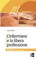 Ebook L'infermiere e la libera professione di Cecchetto Luca edito da McGraw-Hill Education (Italy)