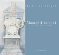 Ebook Momenti romani di Mario Bevilacqua, Federico Pirani edito da Gangemi Editore