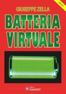 Ebook Batteria Virtuale di Giuseppe Zella edito da Sandit Libri