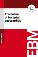 Ebook Prevention of Bacterial Endocarditis di Sics Editore edito da SICS