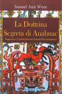 Ebook la dottrina segreta di anahuac di Samael Aun Weor edito da Edizioni Cerchio della Luna