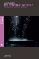 Ebook The Sensible Invisible di Roberto Diodato edito da Mimesis International