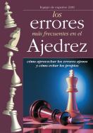 Ebook Errores en el ajedrez di Equipo de expertos 2100 edito da De Vecchi Ediciones