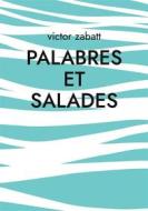 Ebook Palabres et Salades di victor zabatt edito da Books on Demand