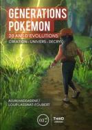 Ebook Générations Pokémon di Alvin Haddadène, Loup Lassinat-Foubert edito da Third Editions