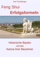 Ebook Feng Shui Erfolgsformeln di Karl Trischberger edito da Books on Demand