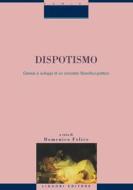 Ebook Dispotismo di Domenico Felice edito da Liguori Editore