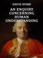 Ebook An Enquiry Concerning Human Understanding di David Hume edito da Qasim Idrees