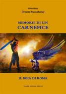 Ebook Memorie di un carnefice di Anonimo (Ernesto Mezzabotta) edito da Tiemme Edizioni Digitali