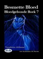 Ebook Besmette Bloed di Amy Blankenship, RK Melton edito da Tektime