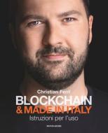 Ebook Blockchain & Made in Italy di Ferri Christian edito da Mondadori Libri Trade Electa