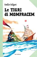 Ebook Le tigri di Mompracem di Emilio Salgari edito da Nord-Sud Edizioni