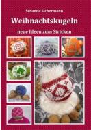 Ebook Weihnachtskugeln di Susanne Sichermann edito da Books on Demand