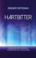 Ebook Hartbitter di Engelbert Gottschalk edito da Books on Demand