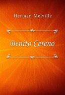 Ebook Benito Cereno di Herman Melville edito da Classica Libris