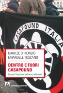 Ebook Dentro e fuori Casapound. Capire il fascismo del Terzo Millennio di Di Nunzio Daniele, Toscano Emanuele edito da Armando Editore