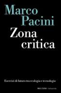 Ebook Zona critica di Marco Pacini edito da Meltemi Editore
