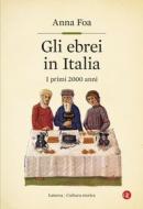 Ebook Gli Ebrei in Italia di Anna Foa edito da Editori Laterza
