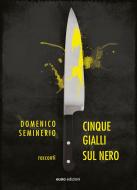 Ebook Cinque gialli sul nero di Domenico Seminerio edito da Euno Edizioni