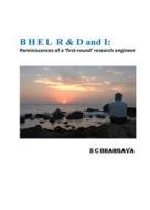 Ebook BHEL R & D and I di S.C. Bhargava edito da BSP BOOKS