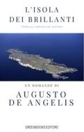 Ebook L’isola dei brillanti di Augusto De Angelis edito da Greenbooks Editore