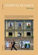 Ebook Gazzetta di Gaeta – Num. 9, Anno III di VV. AA. edito da Ali Ribelli Edizioni