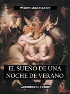 Ebook Secreto de una noche de verano di William Shakespeare edito da Greenbooks Editore