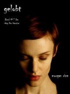 Ebook Gelobt (Band #7 der Weg der Vampire) di Morgan Rice edito da Lukeman Literary Management