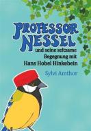 Ebook Professor Nessel di Sylvi Amthor edito da Books on Demand