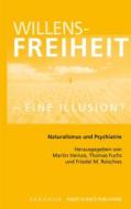 Ebook Willensfreiheit - eine Illusion? di Martin Heinze edito da heptagon