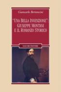 Ebook “Una bella invenzione“: Giuseppe Montani e il romanzo storico di Giancarlo Bertoncini edito da Liguori Editore
